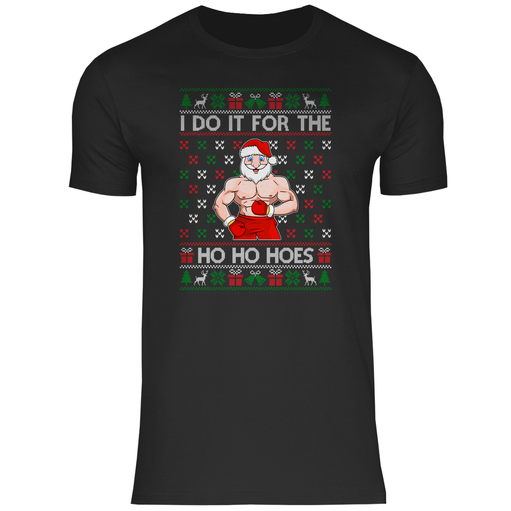 Herren T-Shirt Do it for the Ho Ho Hoes