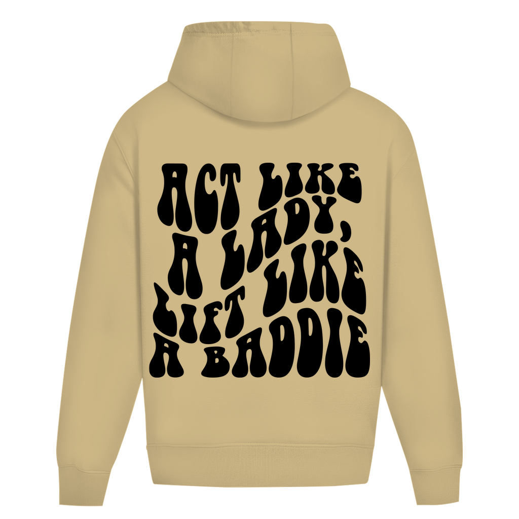 Oversize Hoodie Ohne Kordel Act Like a Lady, Lift like a Baddie