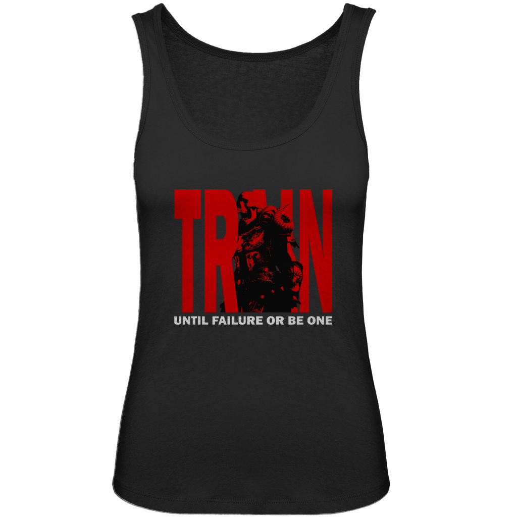 Damen Premium Organic Tank Top Train Until Failure or be one