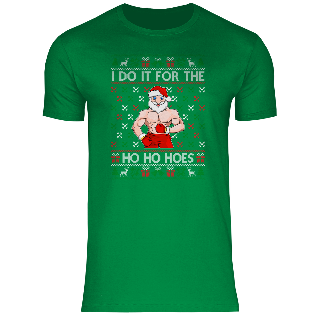 Herren T-Shirt Do it for the Ho Ho Hoes