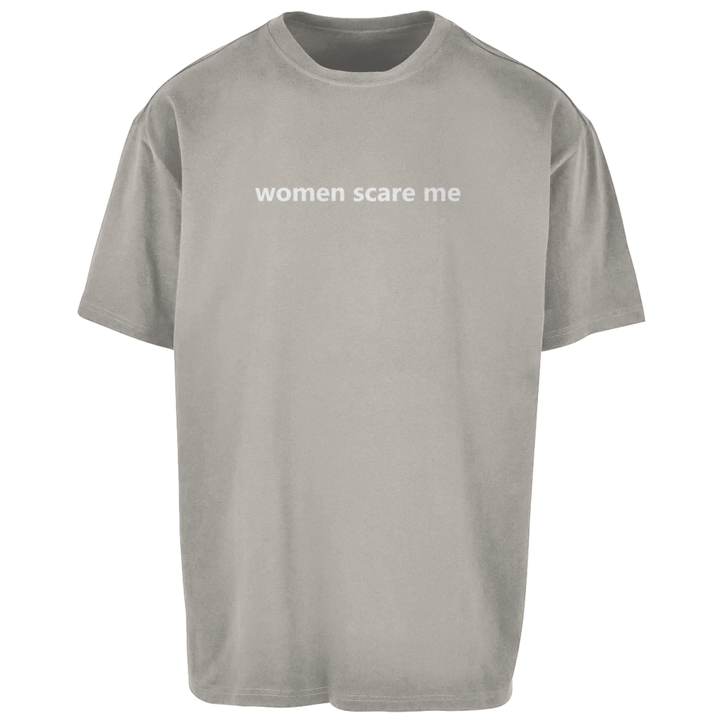 Oversize T-Shirt women scare me