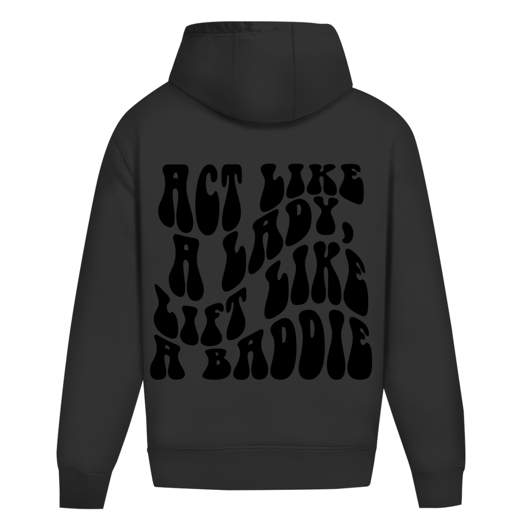 Oversize Hoodie Ohne Kordel Act Like a Lady, Lift like a Baddie