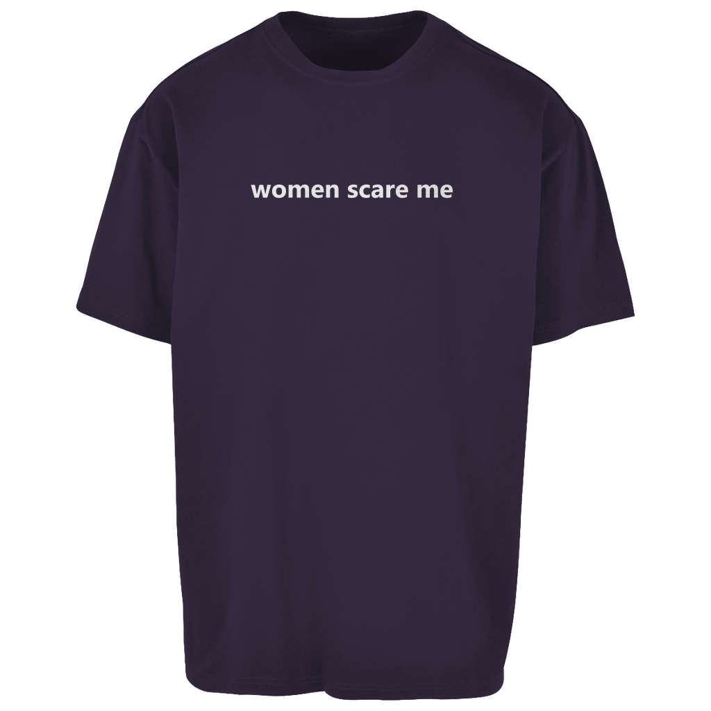 Oversize T-Shirt women scare me