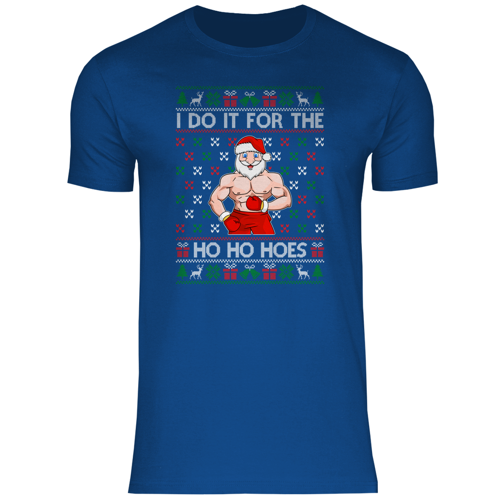Herren T-Shirt Do it for the Ho Ho Hoes