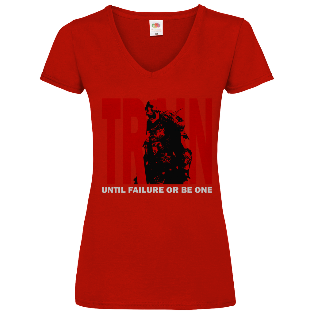 Damen Basic V-Neck T-Shirt Train Until Failure or be one