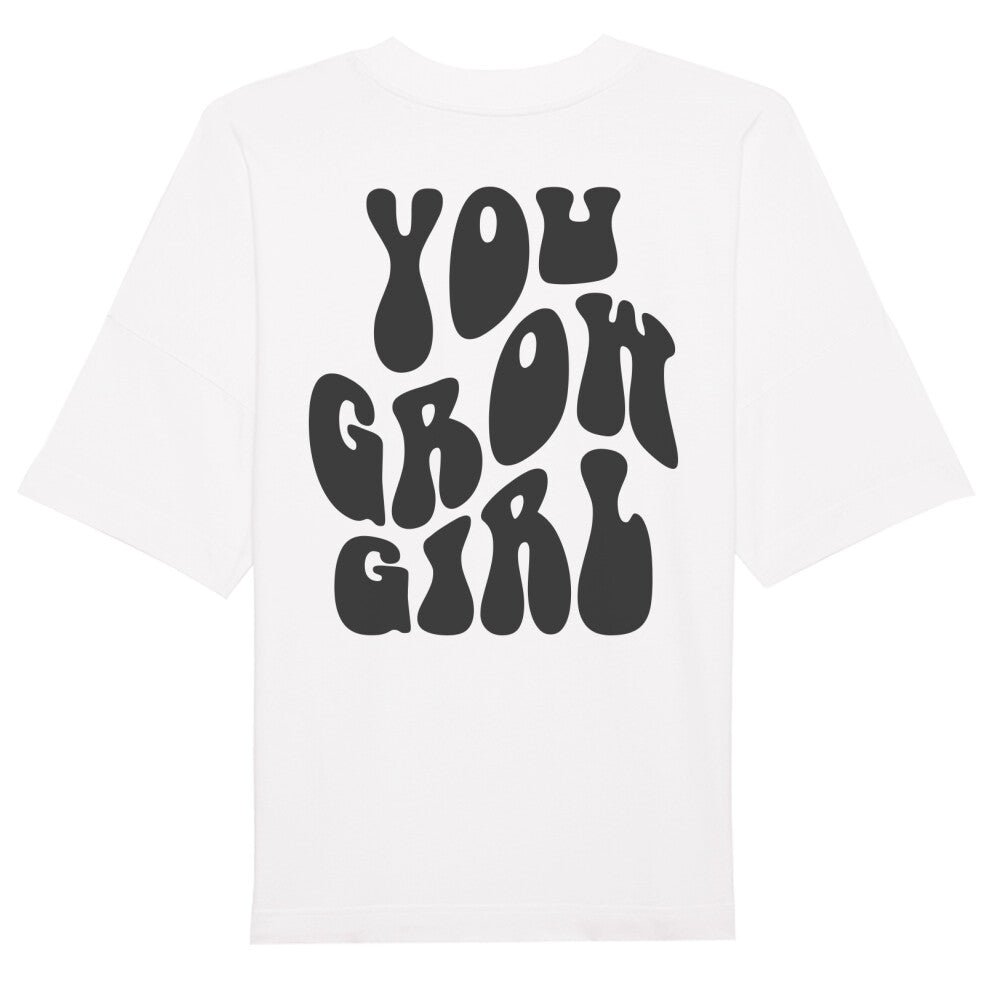 You Grow Girl Shirt-T-Shirt-Swolemates