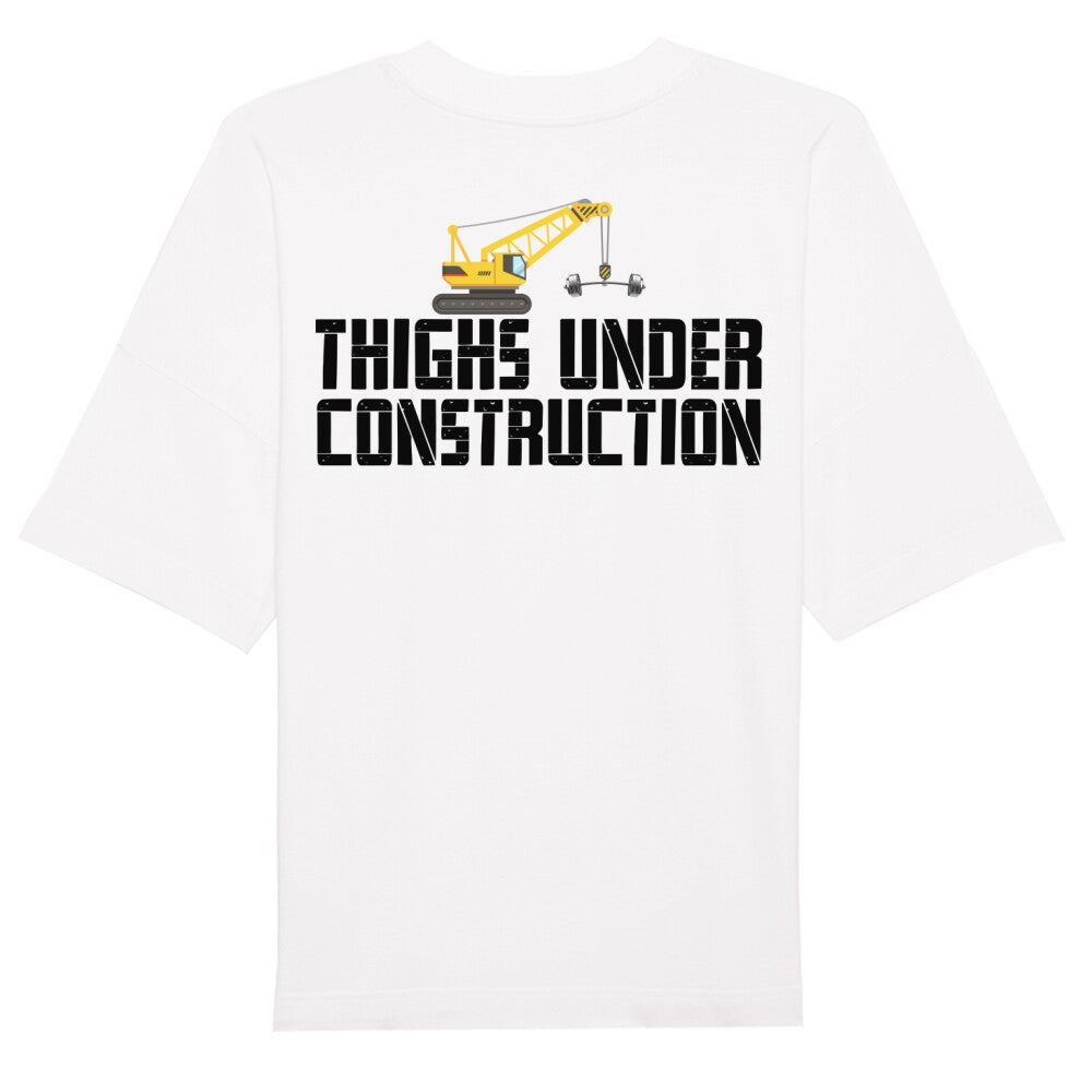 Thighs Under Construction Oversized Shirt-T-Shirt-Swolemates