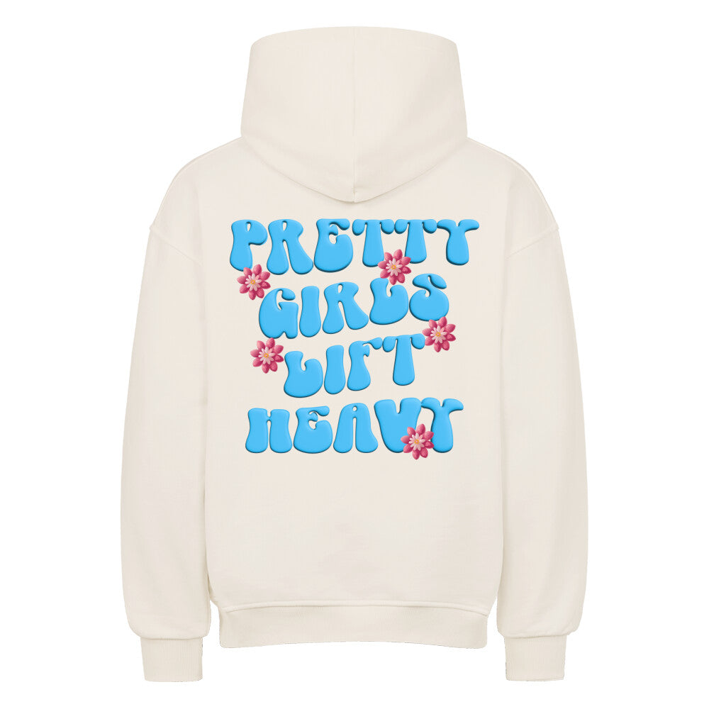 Pretty Girls Lift Heavy Oversize Pump Cover Hoodie-Hoodie-Swolemates