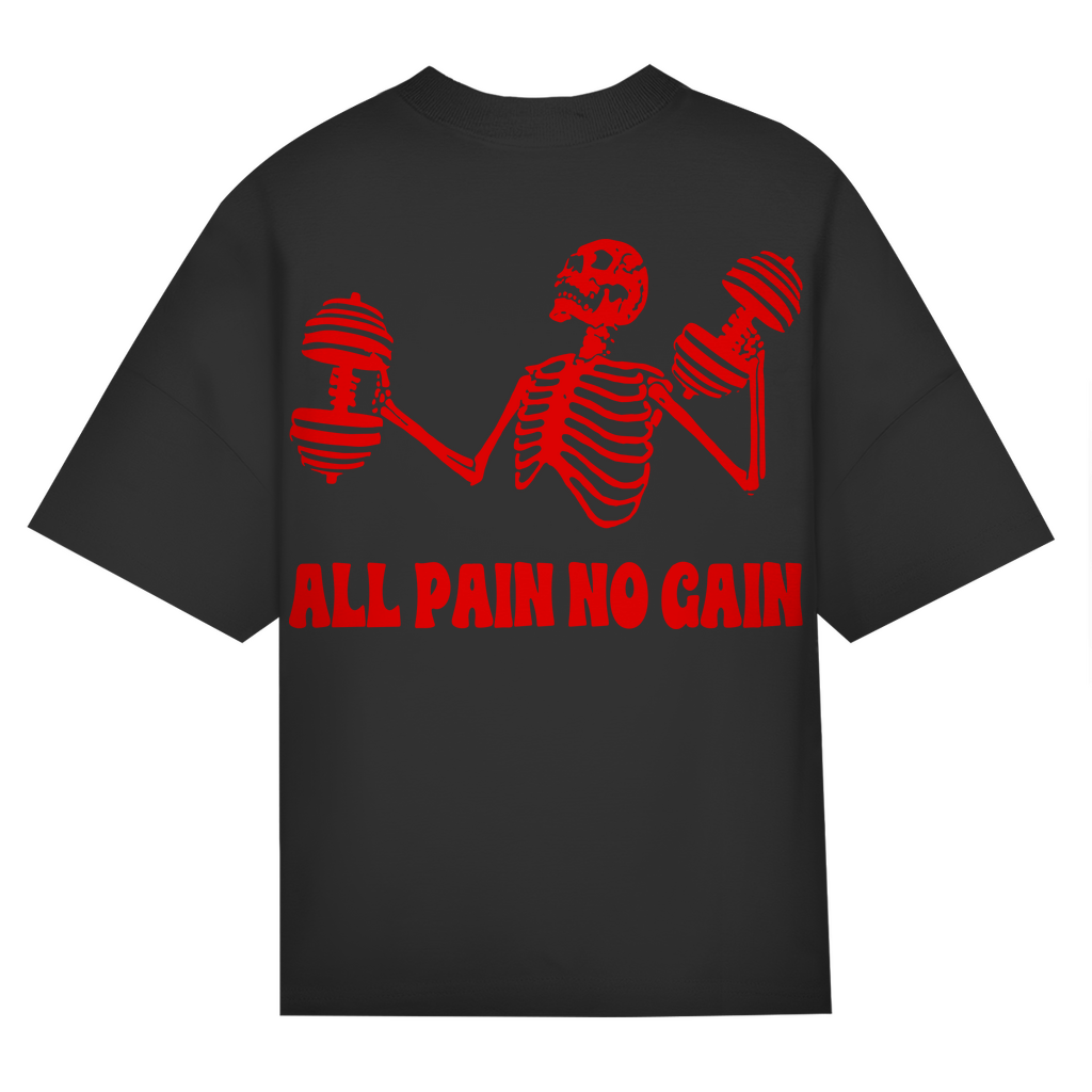 ST/ST Oversize T-Shirt All Pain No Gain