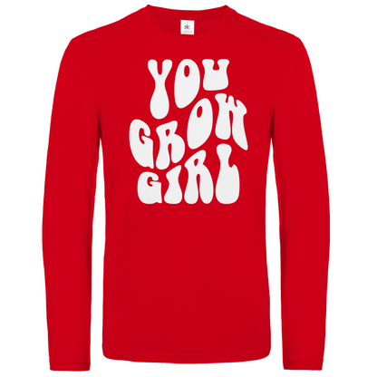 Unisex Langarmshirt You Grow Girl