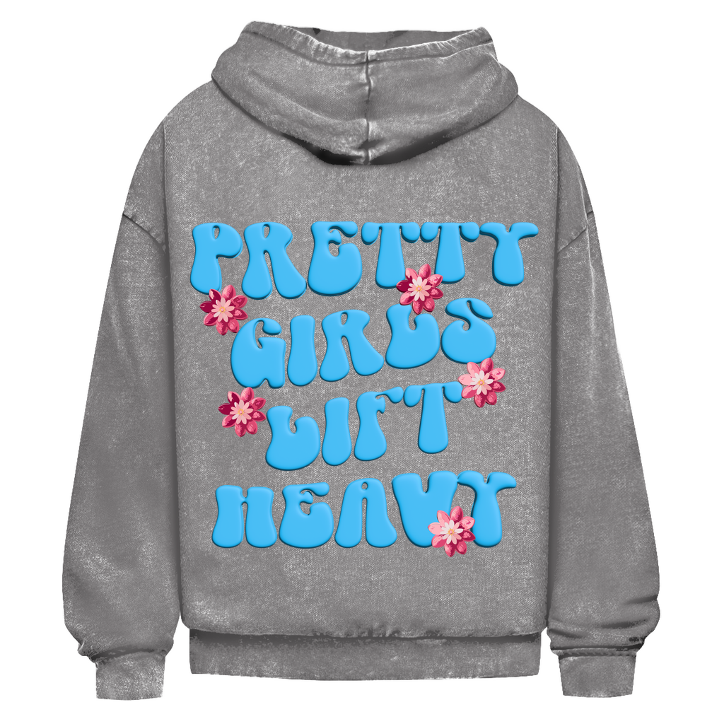 Oversize Washed Hoodie Pretty Girls Lift Heavy-Swolemates