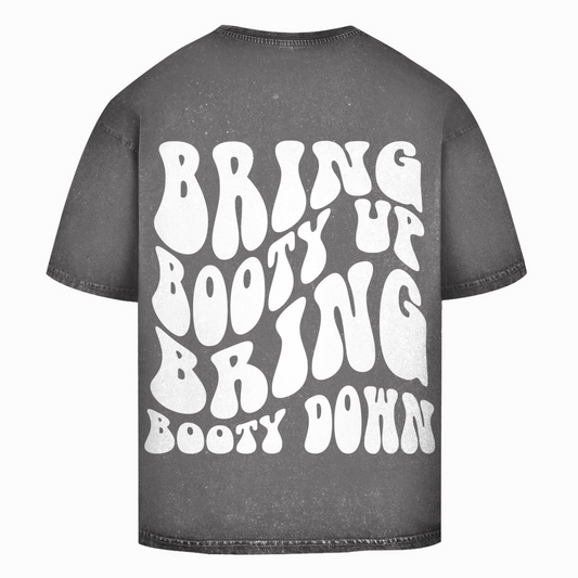 Oversize Washed T-Shirt Bring Booty Up Bring Booty Down-Swolemates