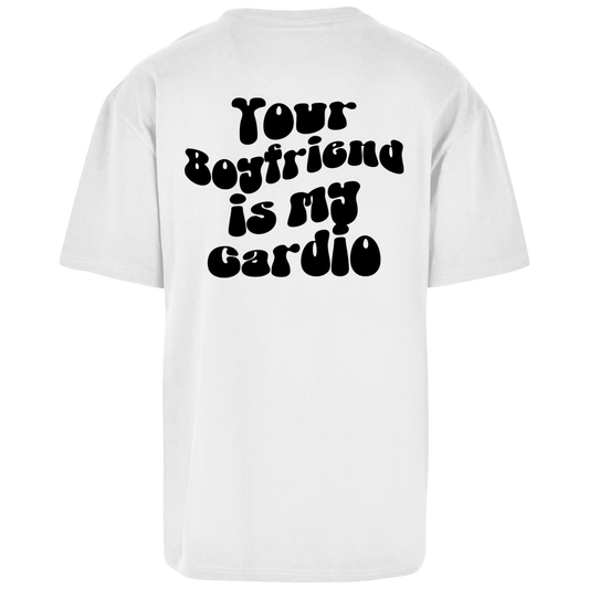 Oversize T-Shirt Your Boyfriend ist my Cardio-Swolemates