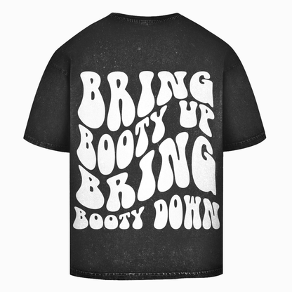 Oversize Washed T-Shirt Bring Booty Up Bring Booty Down-Swolemates