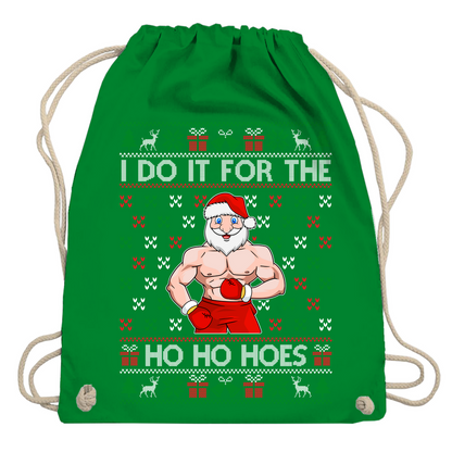 Turnbeutel Do it for the Ho Ho Hoes