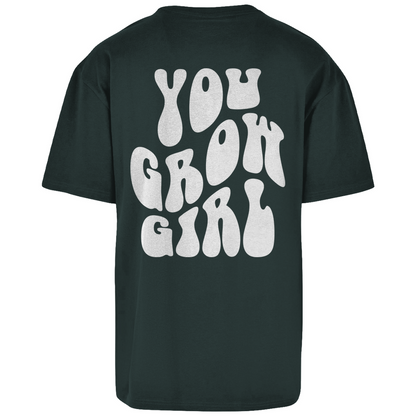 Oversize T-Shirt You Grow Girl