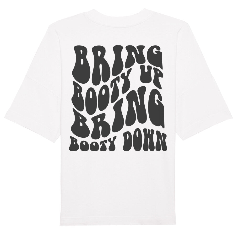 Bring Booty Up - Bring Booty Down Shirt-T-Shirt-Swolemates