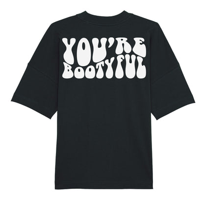 You're Bootyful Oversized Shirt-T-Shirt-Swolemates