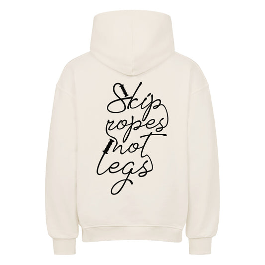 Skip Ropes Not Legs Oversized Hoodie-Hoodie-Swolemates