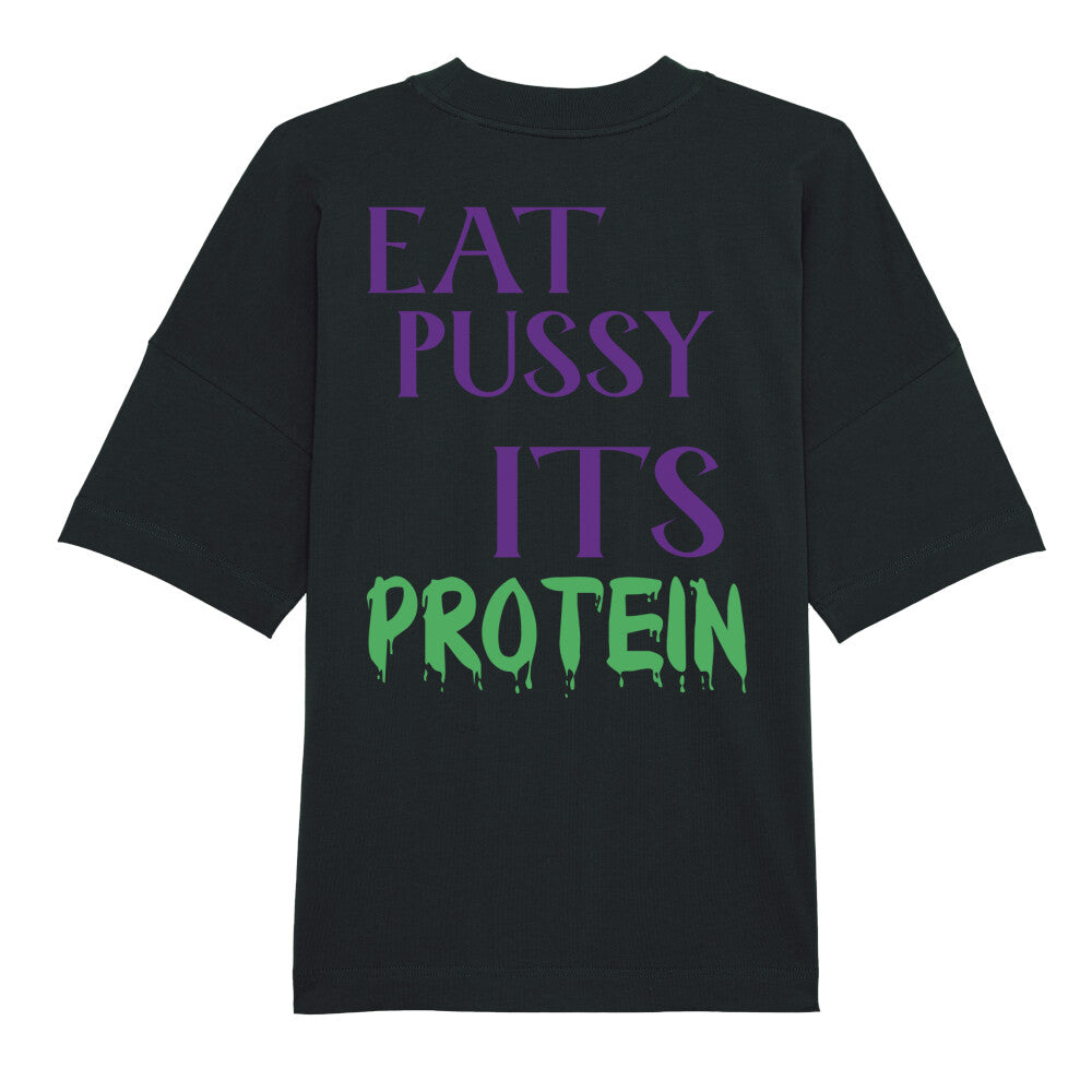 Eat Pussy Its Protein Oversized Shirt-T-Shirt-Swolemates