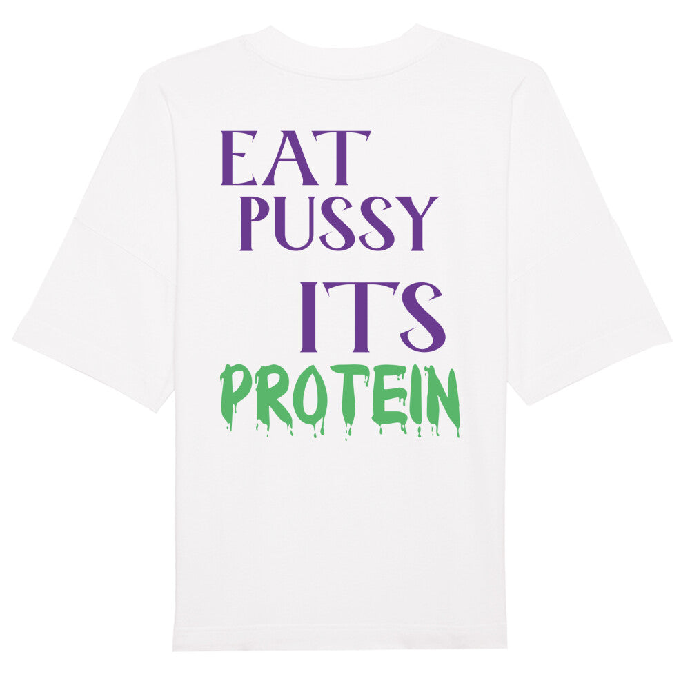 Eat Pussy Its Protein Oversized Shirt-T-Shirt-Swolemates