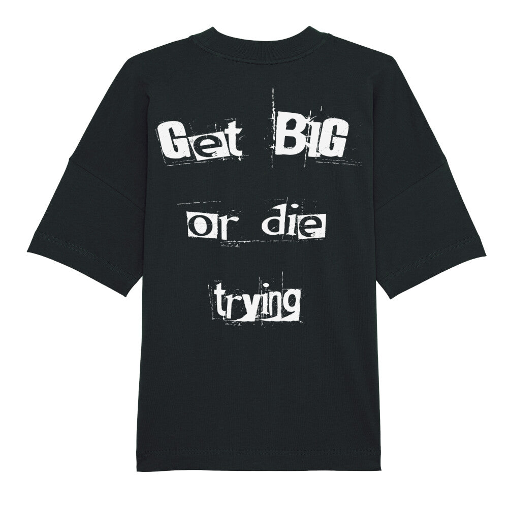 Get Big or die Trying Oversize Pump Cover Shirt-T-Shirt-Swolemates