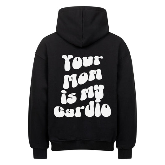 Your Mom Cardio Oversized Hoodie Gym Fitness - Swolemates