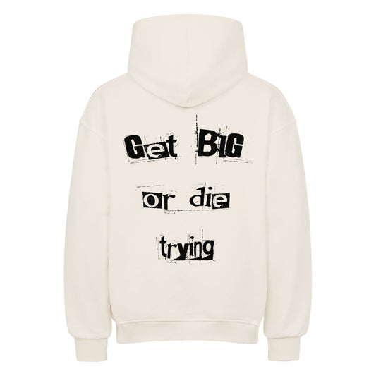 Get Big or Die Trying Oversized Pump Cover Hoodie-Hoodie-Swolemates