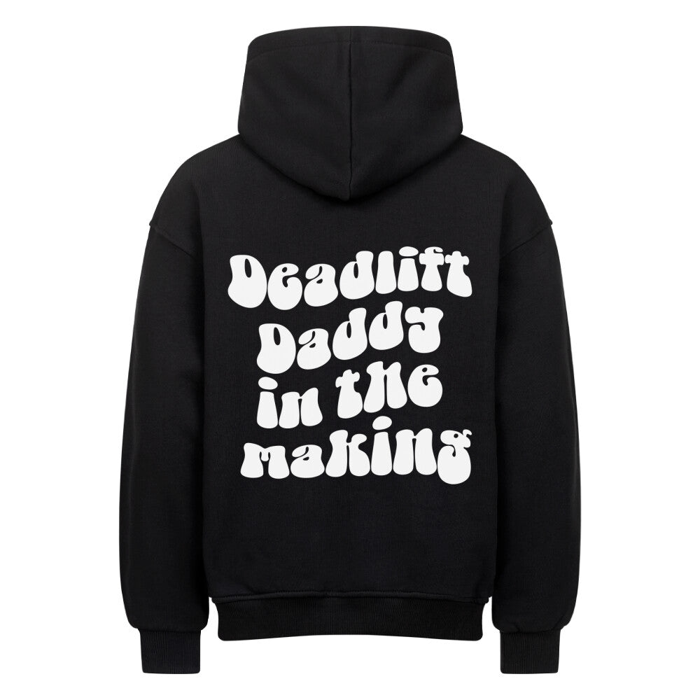 Deadlift Daddy Oversized Hoodie-Hoodie-Swolemates