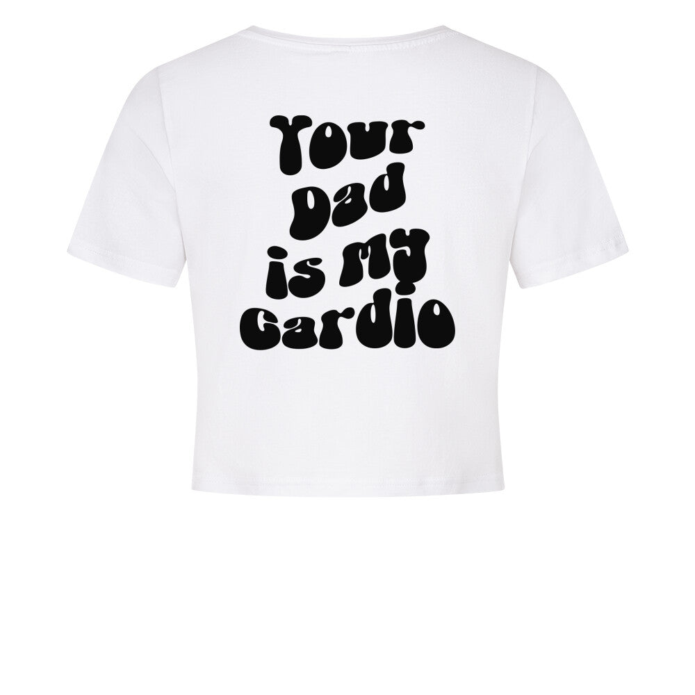 Your Dad Cardio Crop Top-T-Shirt-Swolemates