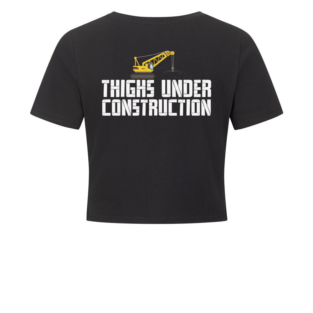 Thighs Under Construction Crop Top-T-Shirt-Swolemates