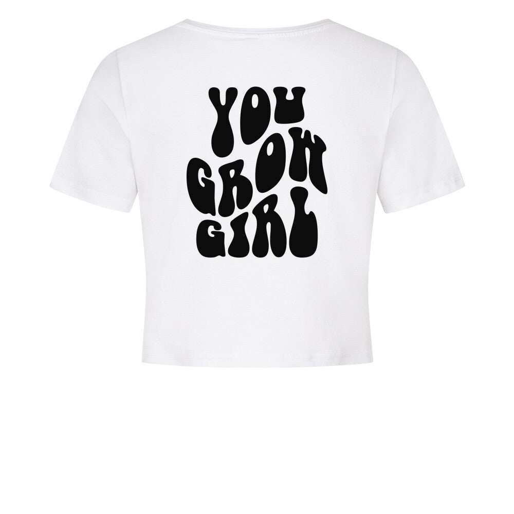 You Grow Girl Crop Top-T-Shirt-Swolemates