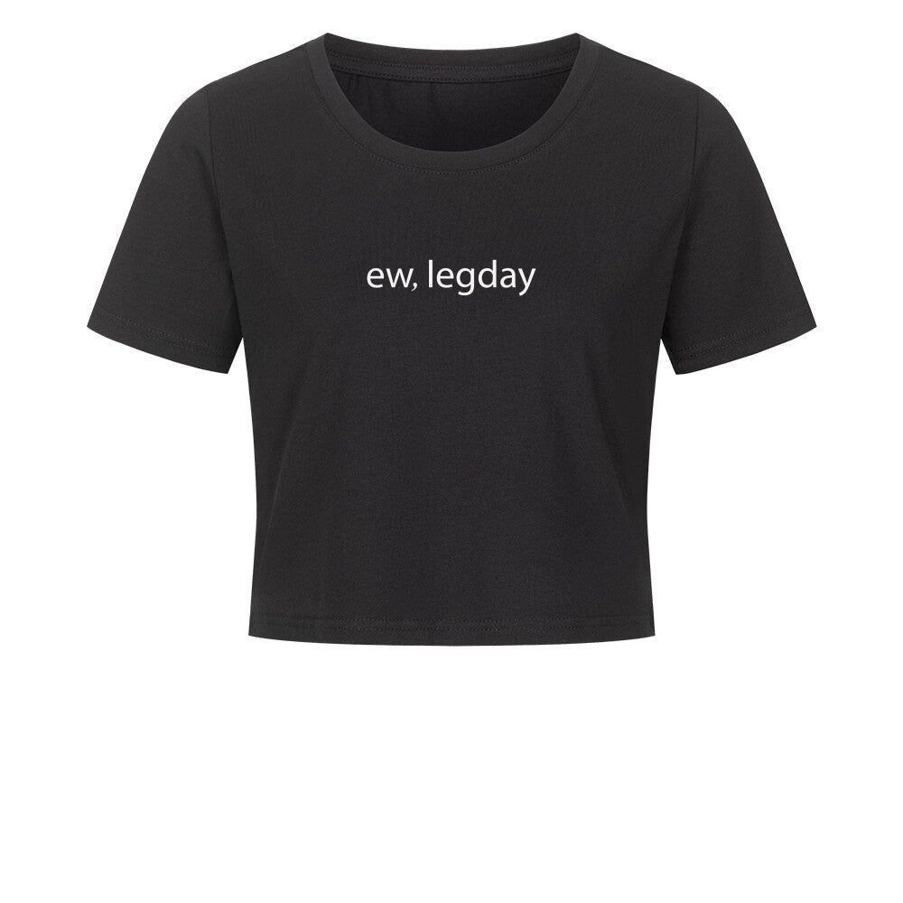 Ew Legday Crop Top-T-Shirt-Swolemates