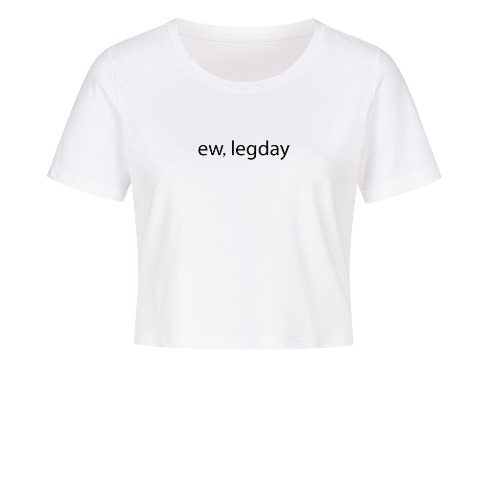 Ew Legday Crop Top-T-Shirt-Swolemates