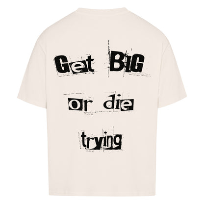 Get Big or die Trying Premium Oversize Pump Cover-T-Shirt-Swolemates