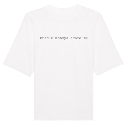 muscle mommys scare me Oversize Pump Cover Shirt (200GSM)-T-Shirt-Swolemates