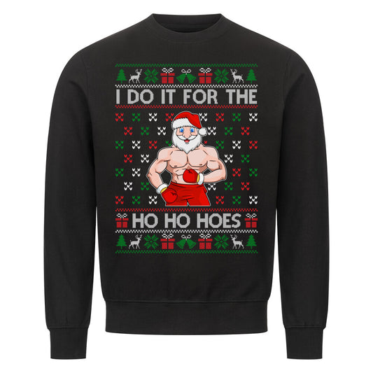 Do it for the Ho Ho Hoes Ugly Christmas Sweater-Sweatshirt-Swolemates