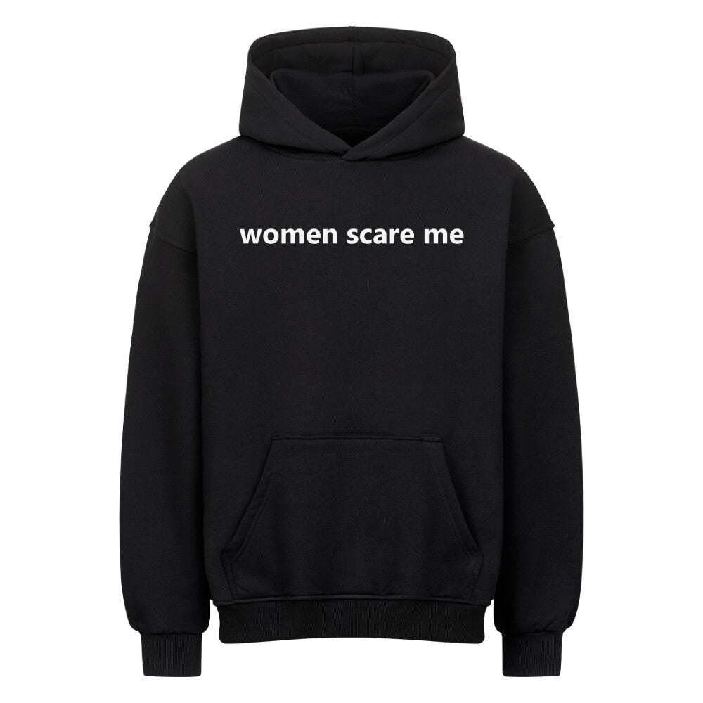 Women Scare Me Premium Oversized Hoodie-Hoodie-Swolemates