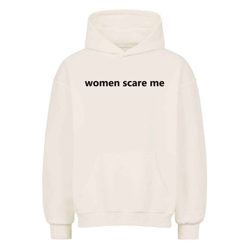 Women Scare Me Premium Oversized Hoodie-Hoodie-Swolemates