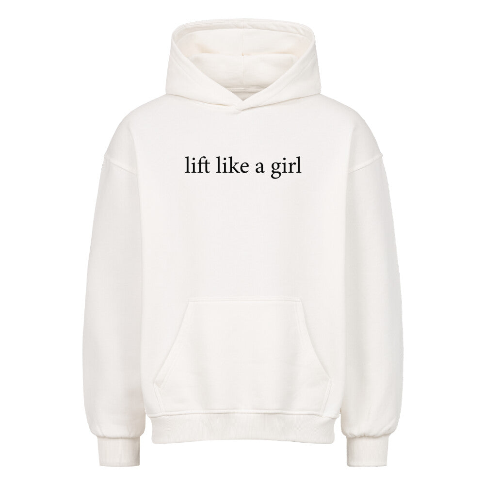 lift like a girl Oversize Pump Cover Hoodie-Hoodie-Swolemates