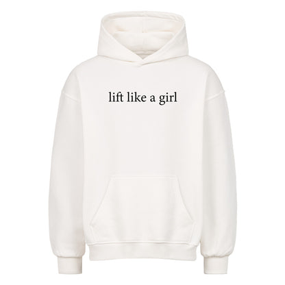 lift like a girl Oversize Pump Cover Hoodie-Hoodie-Swolemates