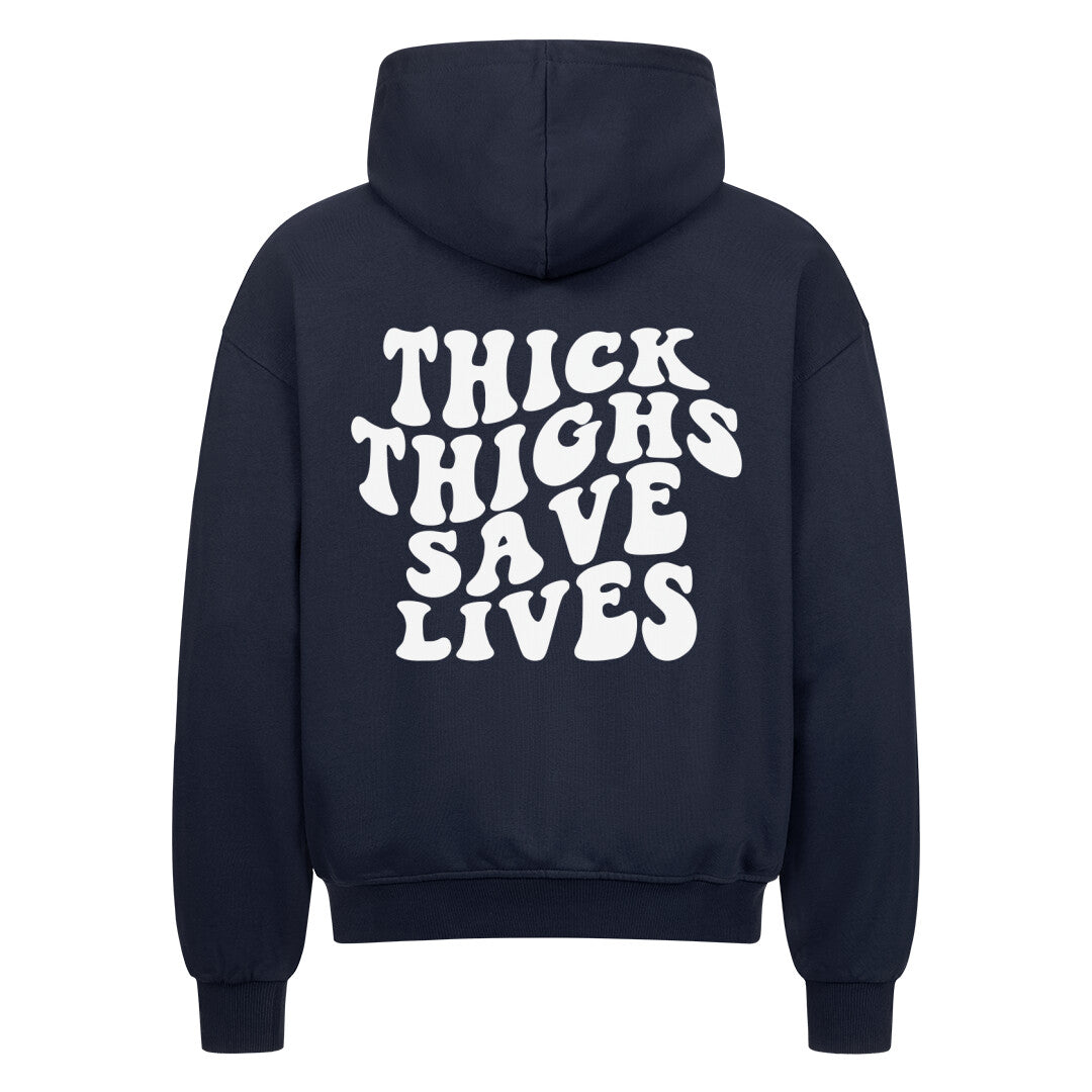 Thick Thighs Save Lives Premium Oversize Zipper-Hoodie-Hoodie-Swolemates